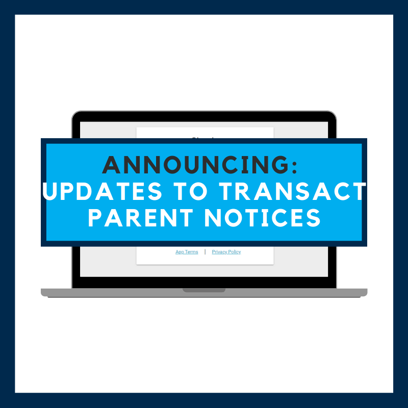 Blog: Announcing Updates to TransACT Parent Notices